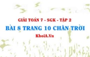 Bài 8 trang 10 Toán 7 Chân trời sáng tạo Tập 2